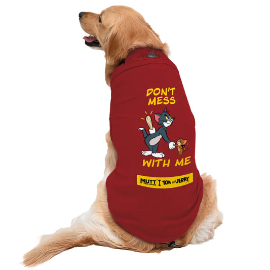 Mutt of Course Tom & Jerry Don't Mess with Me T-Shirt For Dogs & Cats
