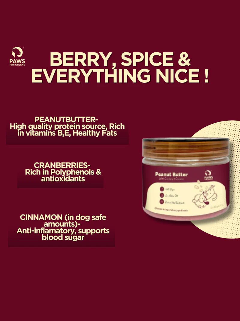 Paws For Greens Peanut Butter for Dogs Cranberry with Cinnamon – 100% Natural, Preservative-Free, Healthy Dog Treat 275gm